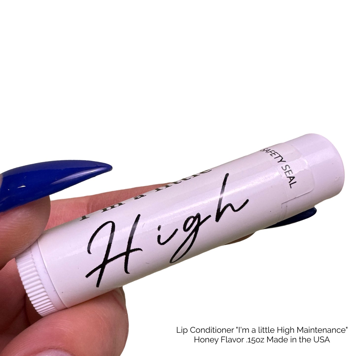 Lip Conditioner "I'm a little High Maintenance"